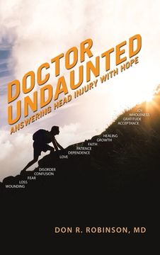 portada Doctor Undaunted: Answering Head Injury with Hope (in English)