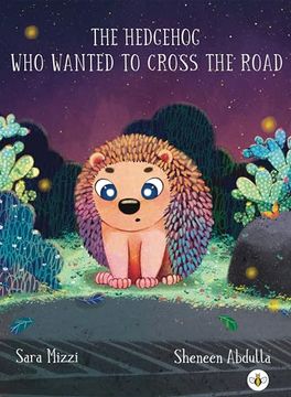 portada The Hedgehog who Wanted to Cross the Road 
