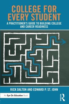 portada College For Every Student: A Practitioner's Guide to Building College and Career Readiness