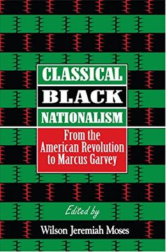 portada Classical Black Nationalism: From the American Revolution to Marcus Garvey (en Inglés)