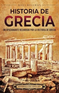 portada Historia de Grecia: Un apasionante recorrido por la historia de Grecia (in Spanish)