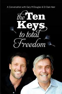 portada the ten keys to total freedom (in English)