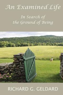 portada An Examined Life: In Search of the Ground of Being (in English)