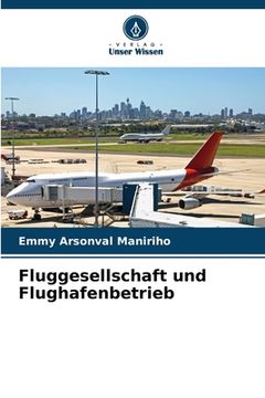 portada Fluggesellschaft und Flughafenbetrieb (en Alemán)
