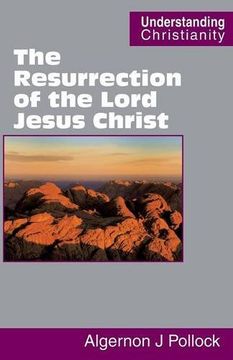 portada The Resurrection of the Lord Jesus Christ (Understanding Christianity)
