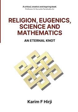 portada Religion, Eugenics, Science and Mathematics: An Eternal Knot (en Inglés)