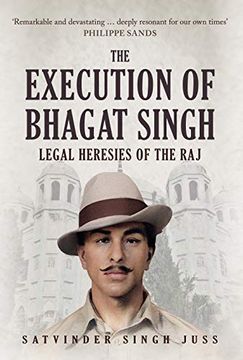 portada The Execution of Bhagat Singh: Legal Heresies of the Raj (in English)