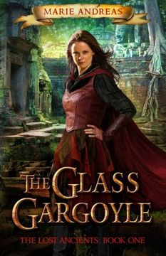 portada The Glass Gargoyle: The Lost Ancients: Book One: Volume 1 (en Inglés)