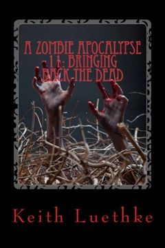 portada A Zombie Apocalypse 11: Bringing Back The Dead (Volume 11)