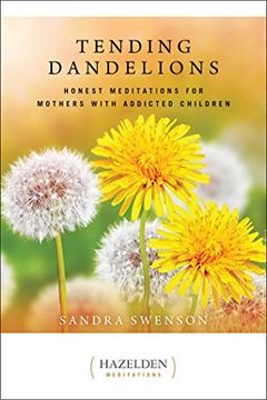 portada Tending Dandelions (Hazelden Meditations)