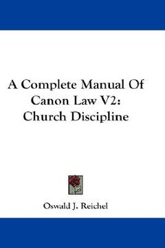 portada a complete manual of canon law v2: church discipline (in English)