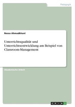 portada Unterrichtsqualität und Unterrichtsentwicklung am Beispiel von Classroom-Management (in German)