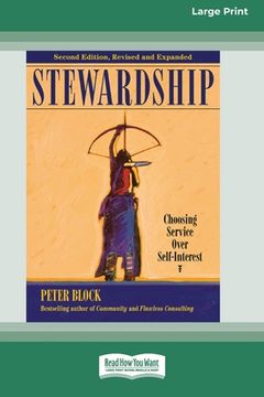 portada Stewardship: Choosing Service Over Self-Interest (16pt Large Print Edition) (en Inglés)