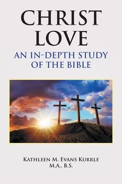 portada Christ Love: An In-depth Study of the Bible (en Inglés)