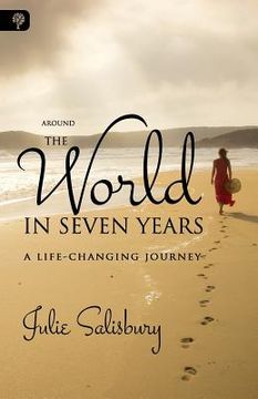 portada Around the World in Seven Years: A Life-Changing Journey (in English)