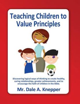 portada Teaching Children to Value Principles (en Inglés)