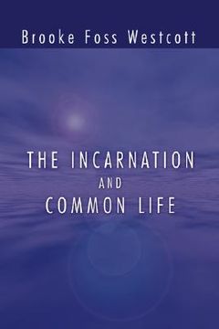 portada the incarnation and common life (en Inglés)