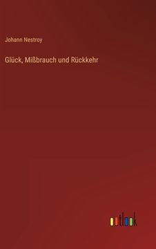 portada Glück, Mißbrauch und Rückkehr (in German)
