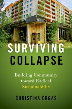 portada Surviving Collapse: Building Community Toward Radical Sustainability (en Inglés)