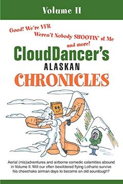 portada Clouddancer's Alaskan Chronicles: Volume ii (in English)