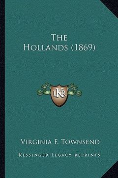 portada the hollands (1869) the hollands (1869) (in English)