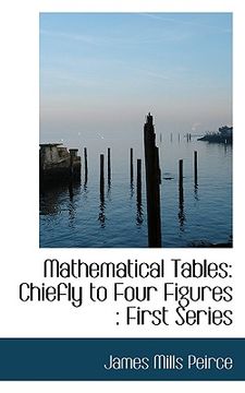 portada mathematical tables: chiefly to four figures: first series (in English)
