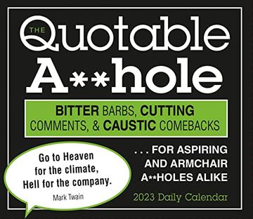 portada Quotable Ahole: Bitter Barbs, Cutting Comments, and Caustic Comebacks… for Aspiring and Armchair A-Sholes Alike (Boxeddaily 365 day Combined) 
