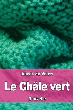 portada Le Châle vert (en Francés)