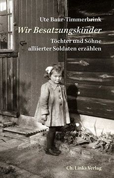 portada Wir Besatzungskinder: Töchter und Söhne Alliierter Soldaten Erzählen (en Alemán)