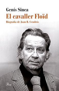 portada El Cavaller Floïd: Biografia de Joan b. Cendrós (en Catalá)