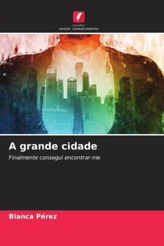 portada A Grande Cidade (in Portuguese)