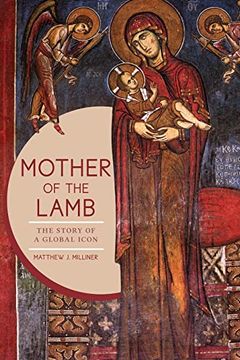 portada Mother of the Lamb: The Story of a Global Icon (en Inglés)
