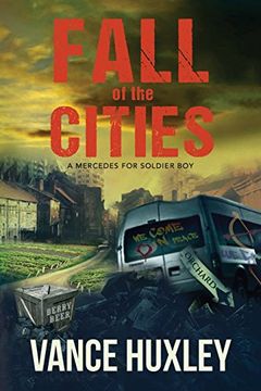 portada Fall of the Cities - a Mercedes for Soldier boy (en Inglés)