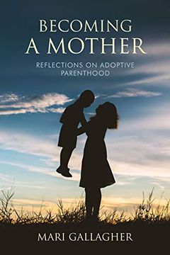 portada Becoming a Mother: Reflections on Adoptive Parenthood 