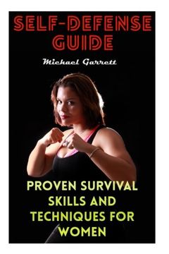 portada Self-Defense Guide: Proven Survival Skills and Techniques for Women (en Inglés)