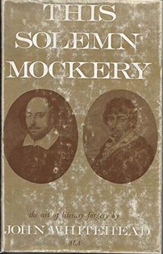 portada This Solemn Mockery: The art of Literary Forgery (en Inglés)