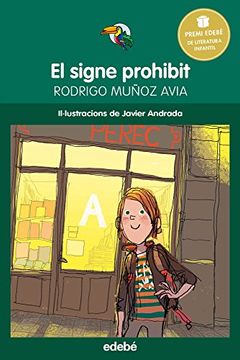 portada PREMI EDEBÉ INFANTIL: El signe prohibit (Tuca Verd)