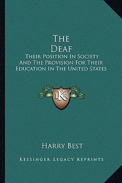 portada the deaf: their position in society and the provision for their education in the united states (in English)