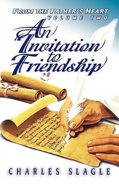 portada an invitation to friendship: from the father's heart (en Inglés)