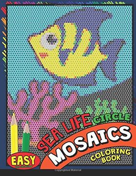 portada Easy sea Life Square Mosaics Coloring Book: Colorful Animals Coloring Pages Color by Number Puzzle 