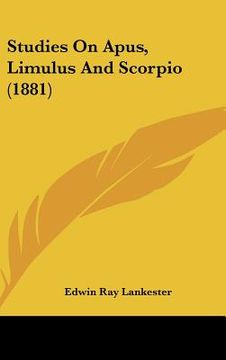 portada studies on apus, limulus and scorpio (1881) (in English)