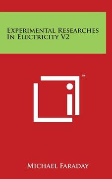 portada Experimental Researches in Electricity V2 (en Inglés)