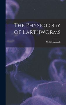 portada The Physiology of Earthworms (en Inglés)