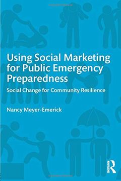 portada Using Social Marketing for Public Emergency Preparedness: Social Change for Community Resilience 