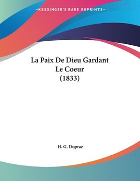 portada La Paix De Dieu Gardant Le Coeur (1833) (in French)