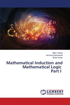 portada Mathematical Induction and Mathematical Logic Part I (en Inglés)