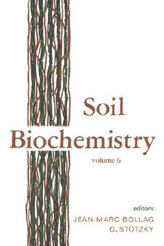 portada soil biochemistry: volume 6: volume 6 (en Inglés)