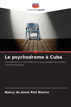 portada Le psychodrame à Cuba (en Francés)