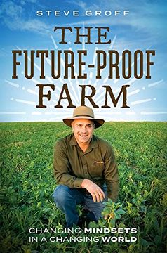 portada The Future-Proof Farm: Changing Mindsets in a Changing World (en Inglés)