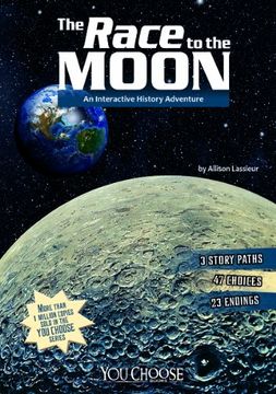 portada The Race to the Moon: An Interactive History Adventure (You Choose) (en Inglés)